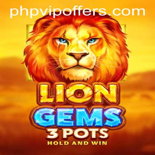 Exploring the Thrills of LionGems3pots and PHPVIPBET.COM